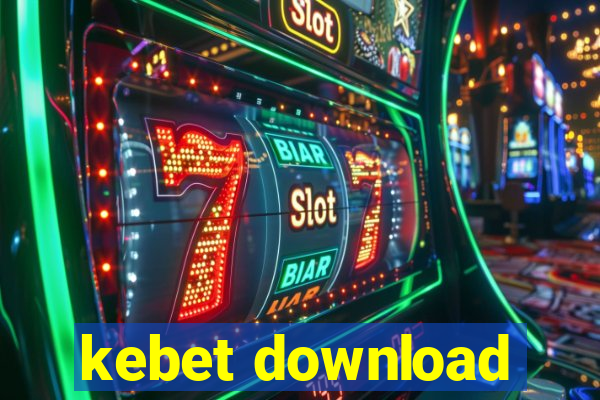 kebet download